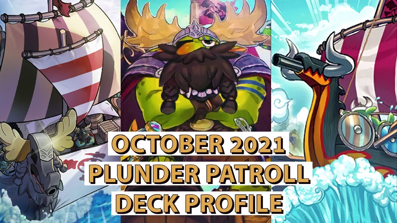 YUGIOH OCTOBER 2021 PLUNDER PATROLL DECK PROFILE