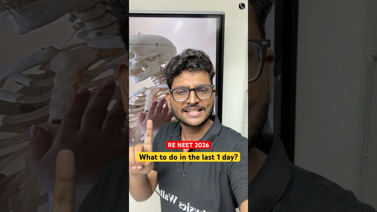 1 Day Before Re-NEET 2026: What You Should Do? 🔥 | RE NEET 2026 Last Day Strategy