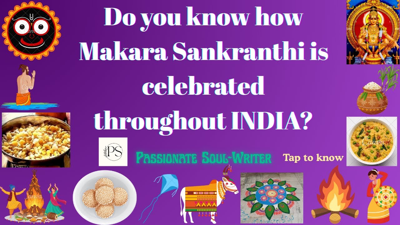 Makara Sankranti | Pongal | Uttarayan | Suggi | Lohri | Magh Bihu | Khichdi Parv | Makara Vilakku