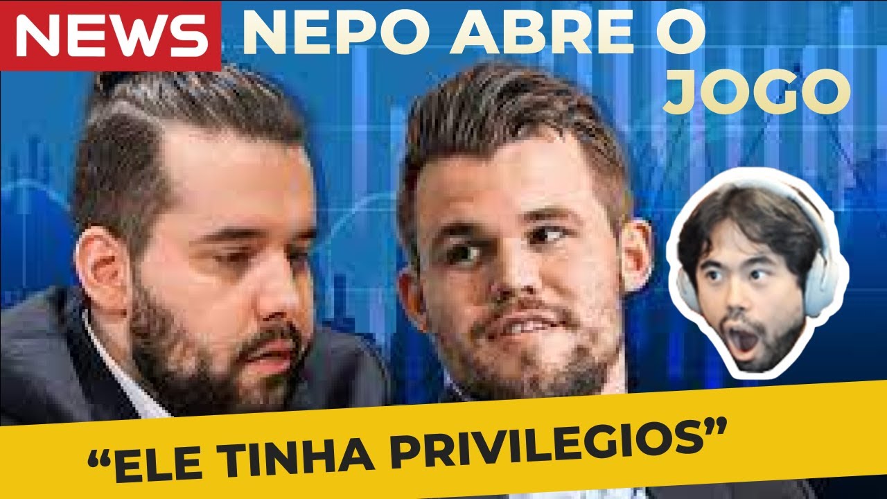 NEPO solta o VERBO sobre MAGNUS e outras POLÊMICAS do XADREZ
