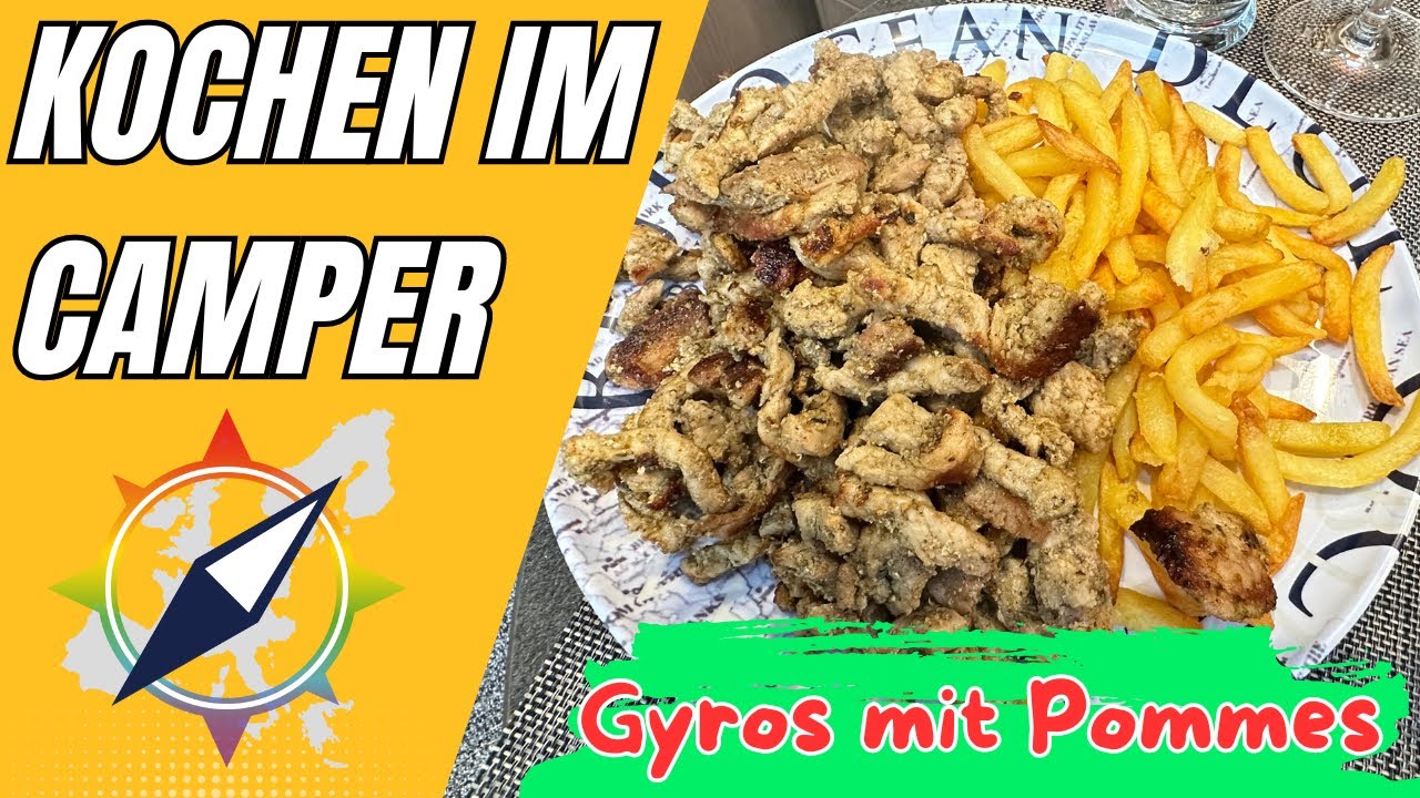 Gyros mit Pommes - Kochen im Camper / Wohnmobil - Folge 08 /  Staffel 2