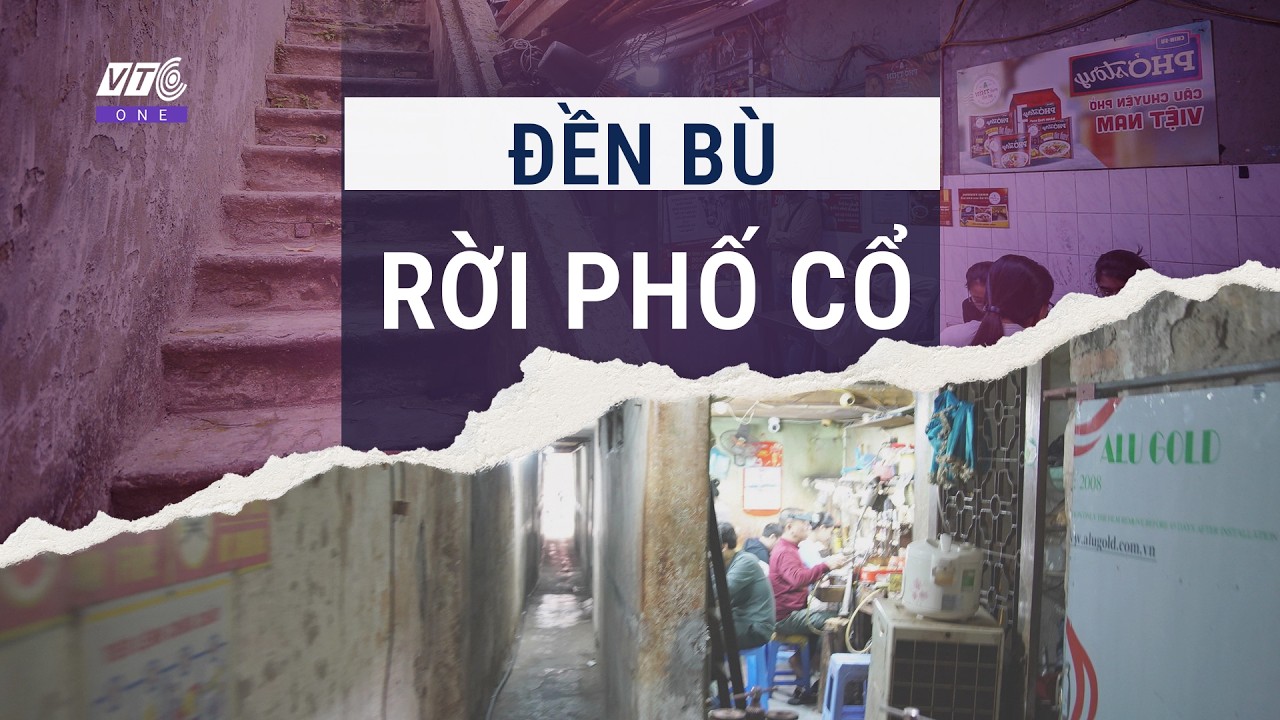 Đền bù gấp đôi để rời nội đô: Nước cờ lột xác quy hoạch Hà Nội l VTC One