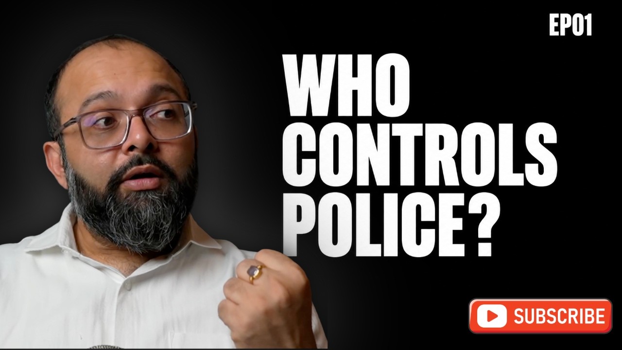 Who controls Police? Why police reforms keep stalling | EP01