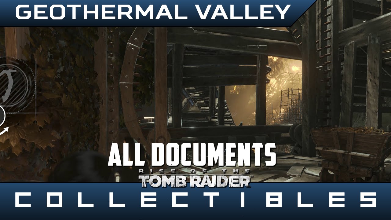 Rise of the Tomb Raider - All Geothermal Valley Documents - Location Guide