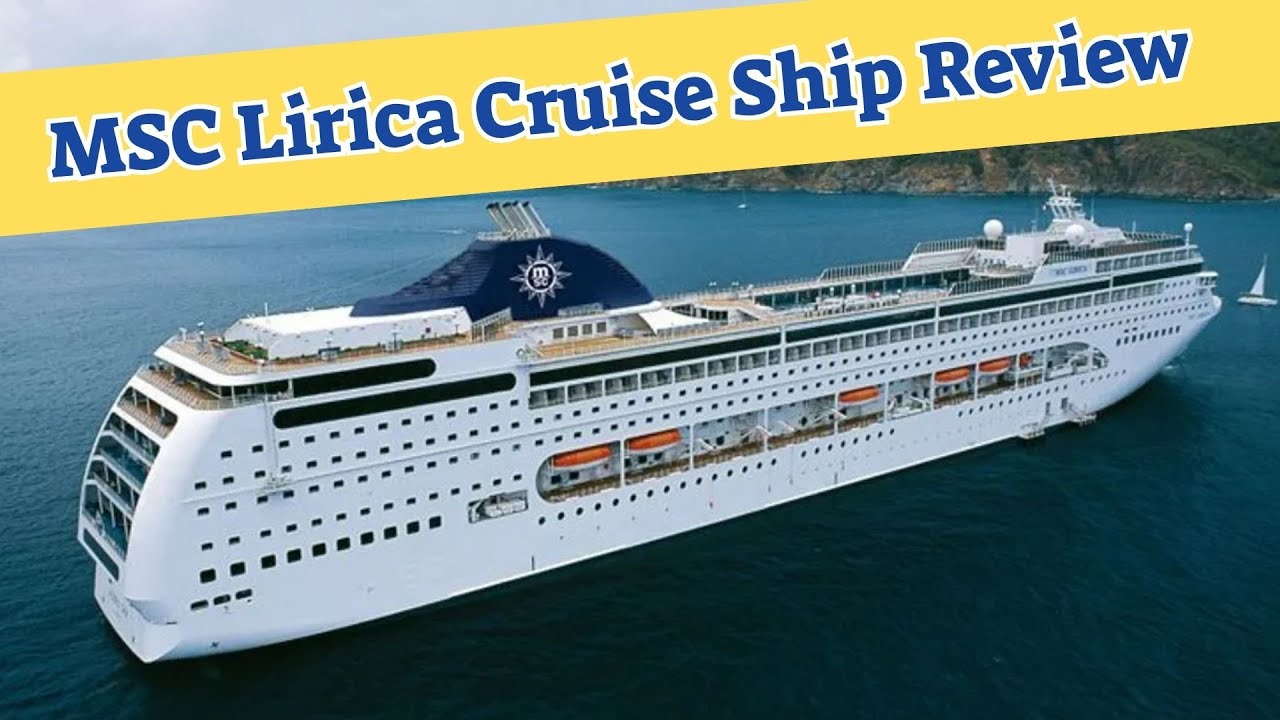 Обзор круизного лайнера MSC Lirica