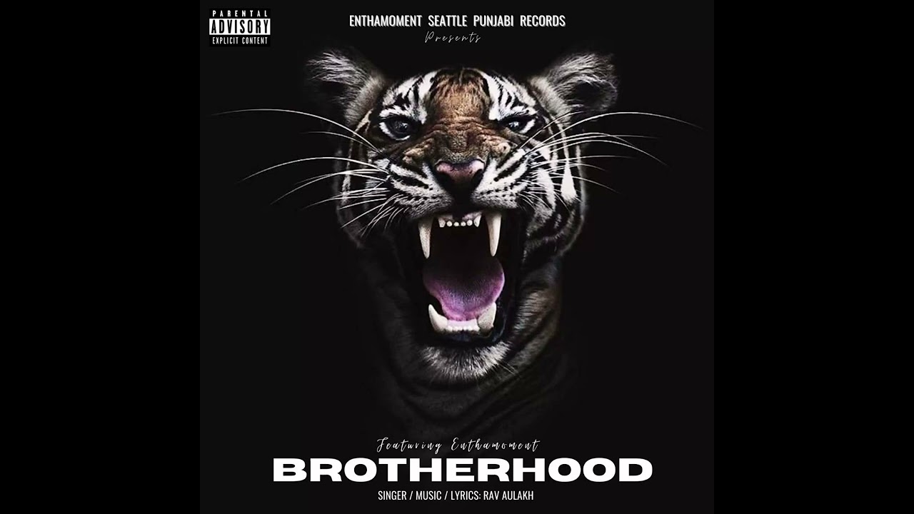 BROTHERHOOD - RAV AULKAH x ENTHAMOMENT