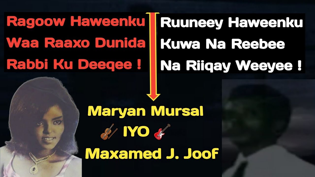 Maryan Mursal Iyo Maxamed Jaamac Joof | heesta Rag Iyo Dumar Lyrics | ruuneey la waa | maryan mursal