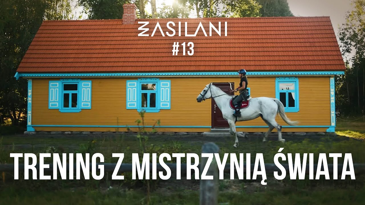 Trening z Mistrzynią Świata: Anna Sokólska. Zasilani #13