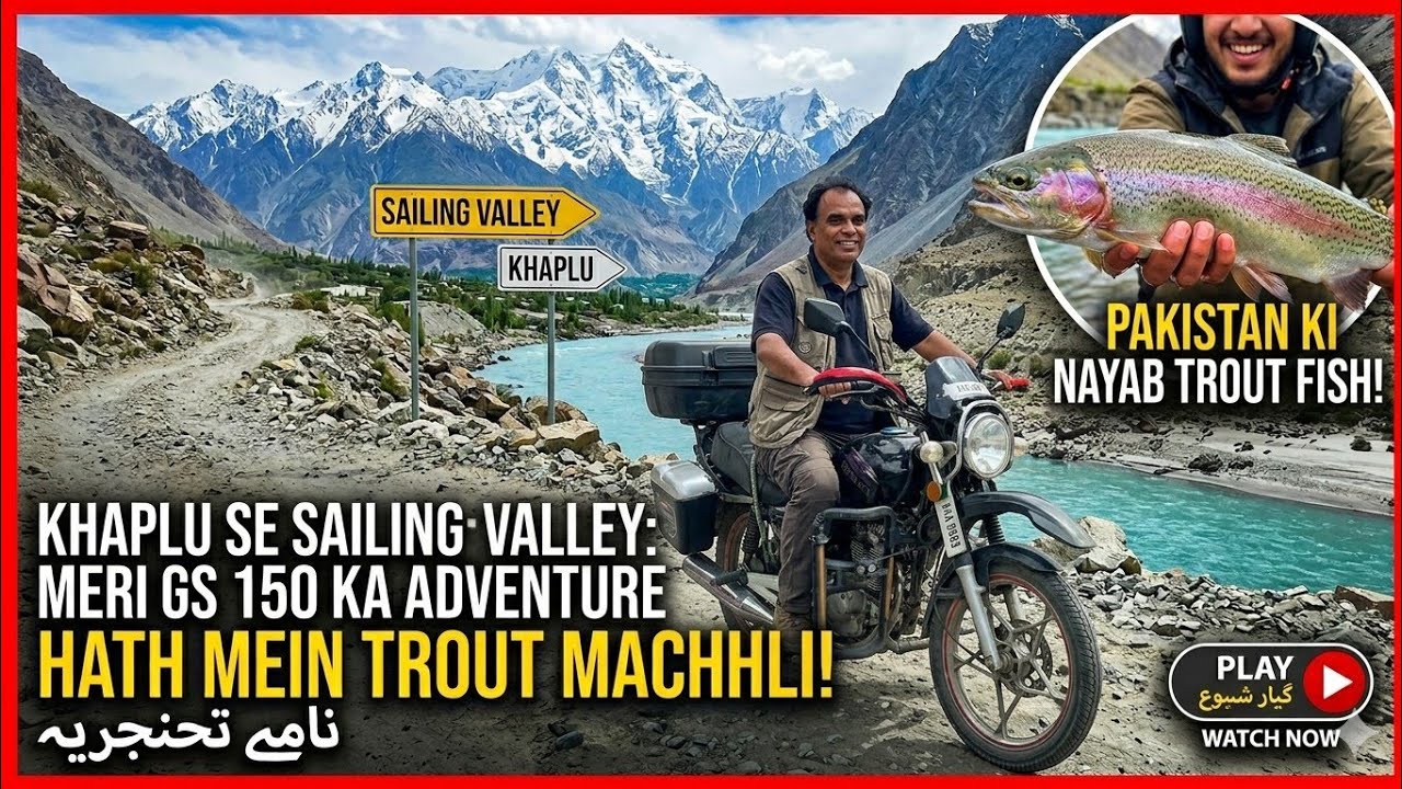Skardu to Khaplu & Sailing Valley | Trout Farming & Road to K2 | Gilgit Baltistan