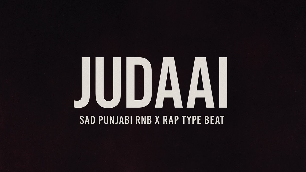 [FREE] JUDAAI | Sad Punjabi RnB x Rap Type Beat | Emotional Rap beat Instrumental 2025
