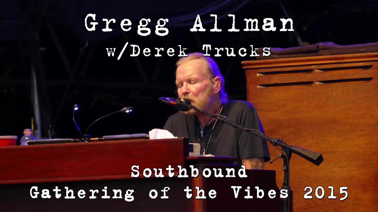 Gregg Allman w/Derek Trucks: 2015-07-31 - Southbound [4K] Gathering of the Vibes; Bridgeport, CT