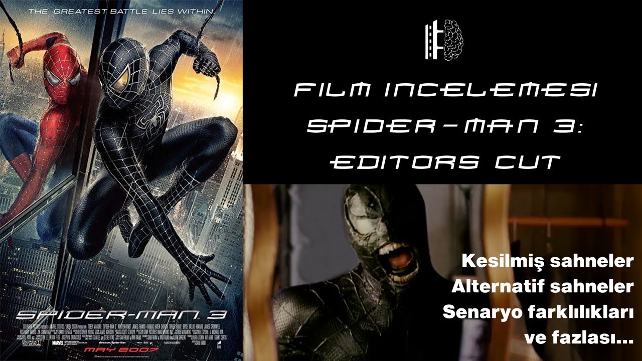 Spider-man 3 Kesilmiş sahneler | Editor's Cut