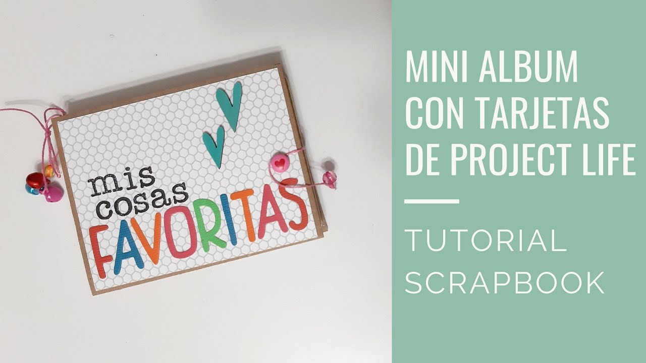 Tutorial Mini Album con Tarjetas de Project Life