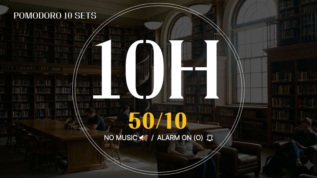 10 Hour Study Timer 50/10 | Pomodoro No Music | Alarm Sound | Countdown