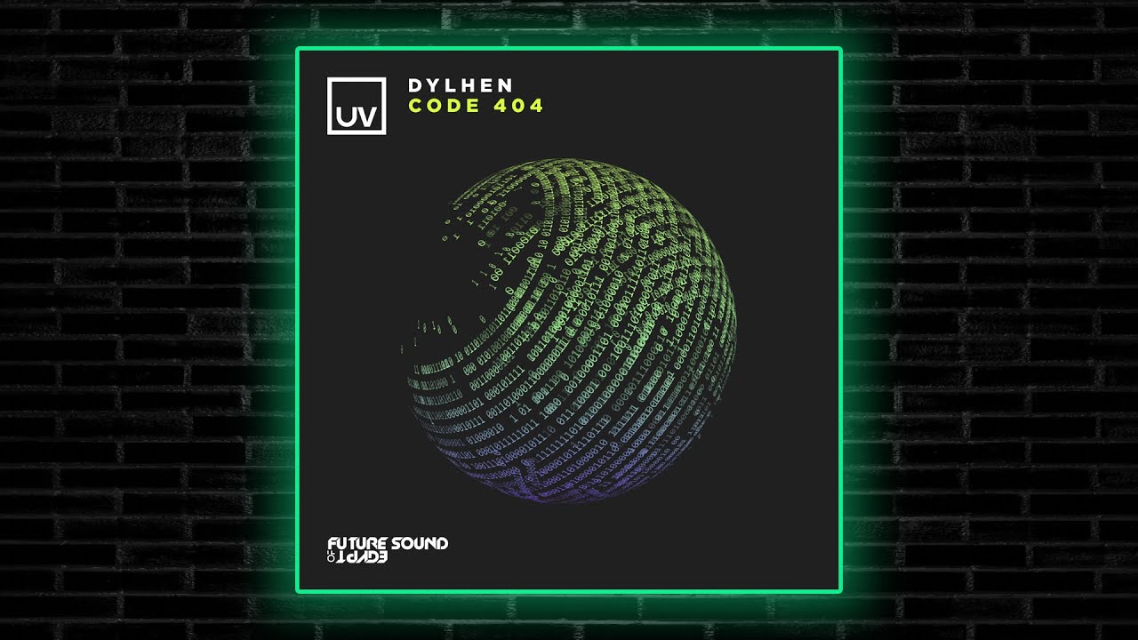 Dylhen - Code 404 (Extended Mix) [UV]