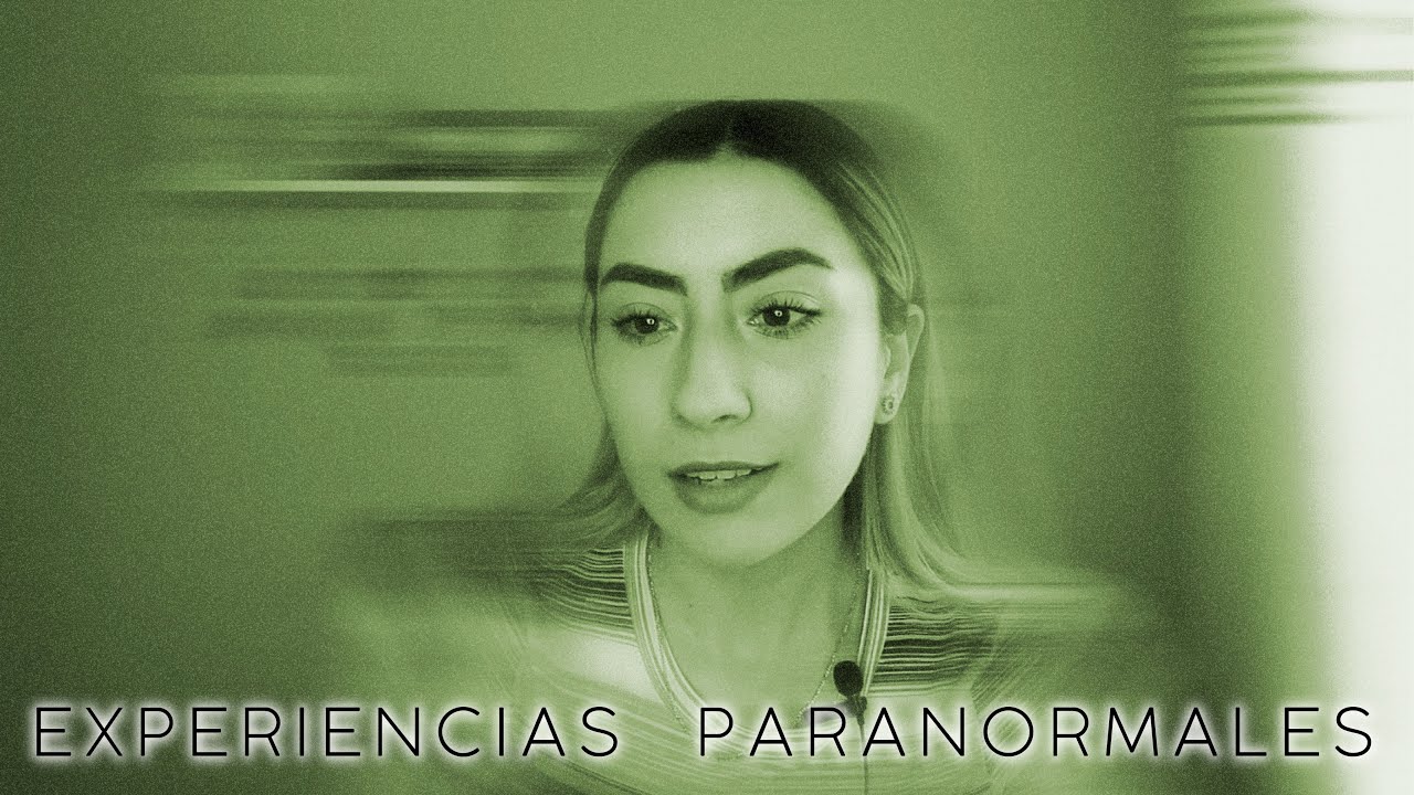 MIS EXPERIENCIAS PARANORMALES