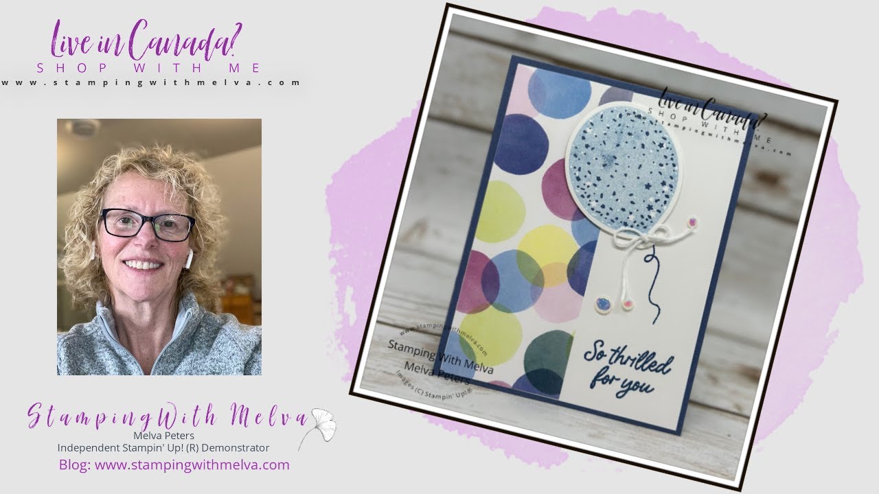 Live with Stamping With Melva - Stampin' Up! Beautiful Balloons -