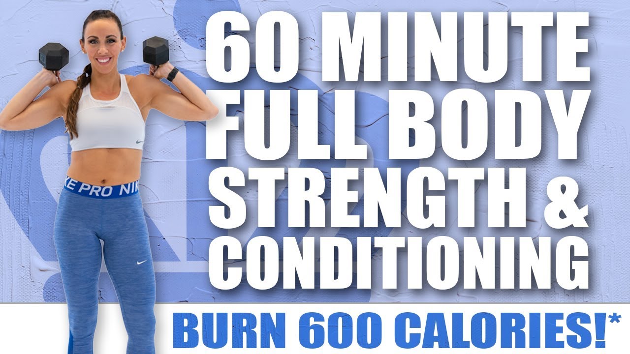 60 MINUTE FULL BODY STRENGTH AND CONDITIONING WORKOUT! 🔥Burn 600 Calories!* 🔥