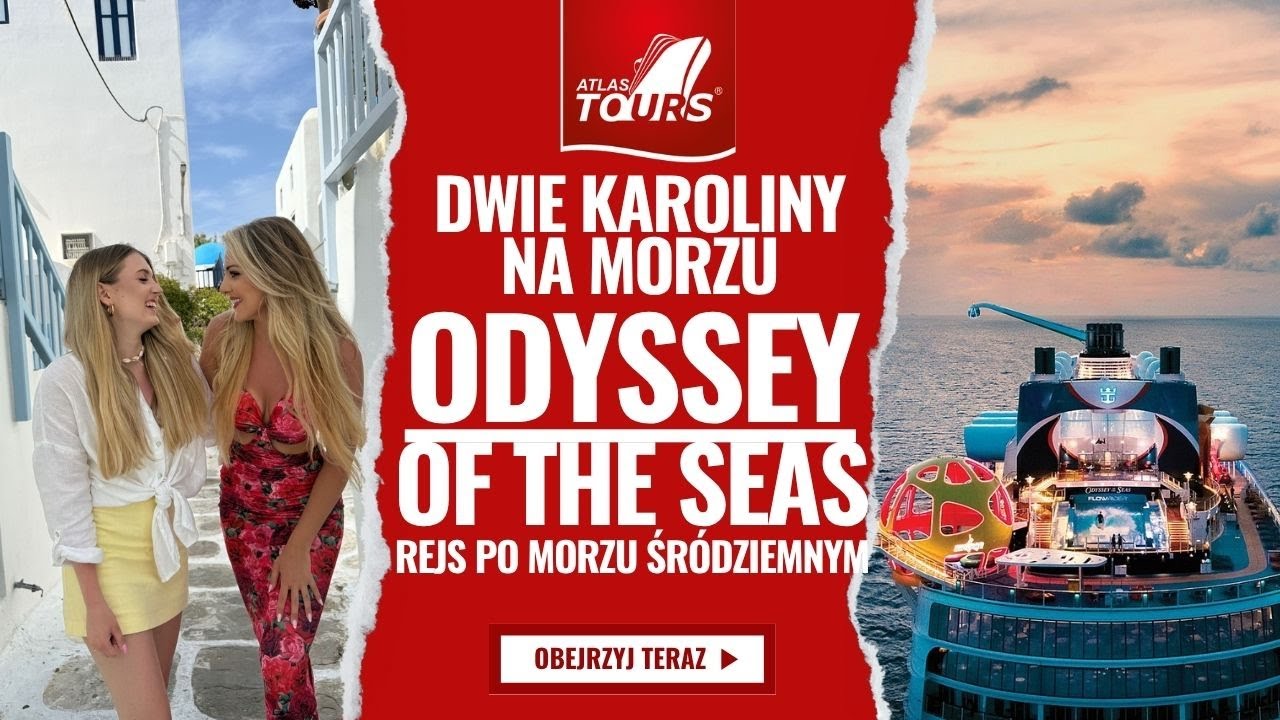 Dwie Karoliny na Morzu - Odyssey of the Seas - Rejs po Morzu Śródziemnym