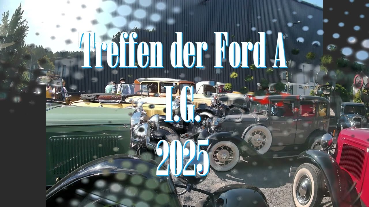 Treffen der Ford Model A I.G. 2025