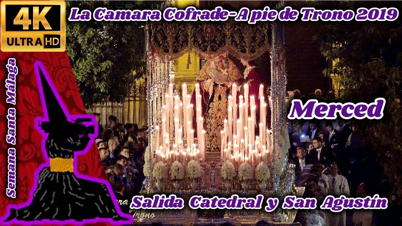 A PIE DE TRONO 2019: MERCED (HUMILDAD). SALIDA CATEDRAL Y SAN AGUSTÍN. SEMANA SANTA MÁLAGA 2019. 4K