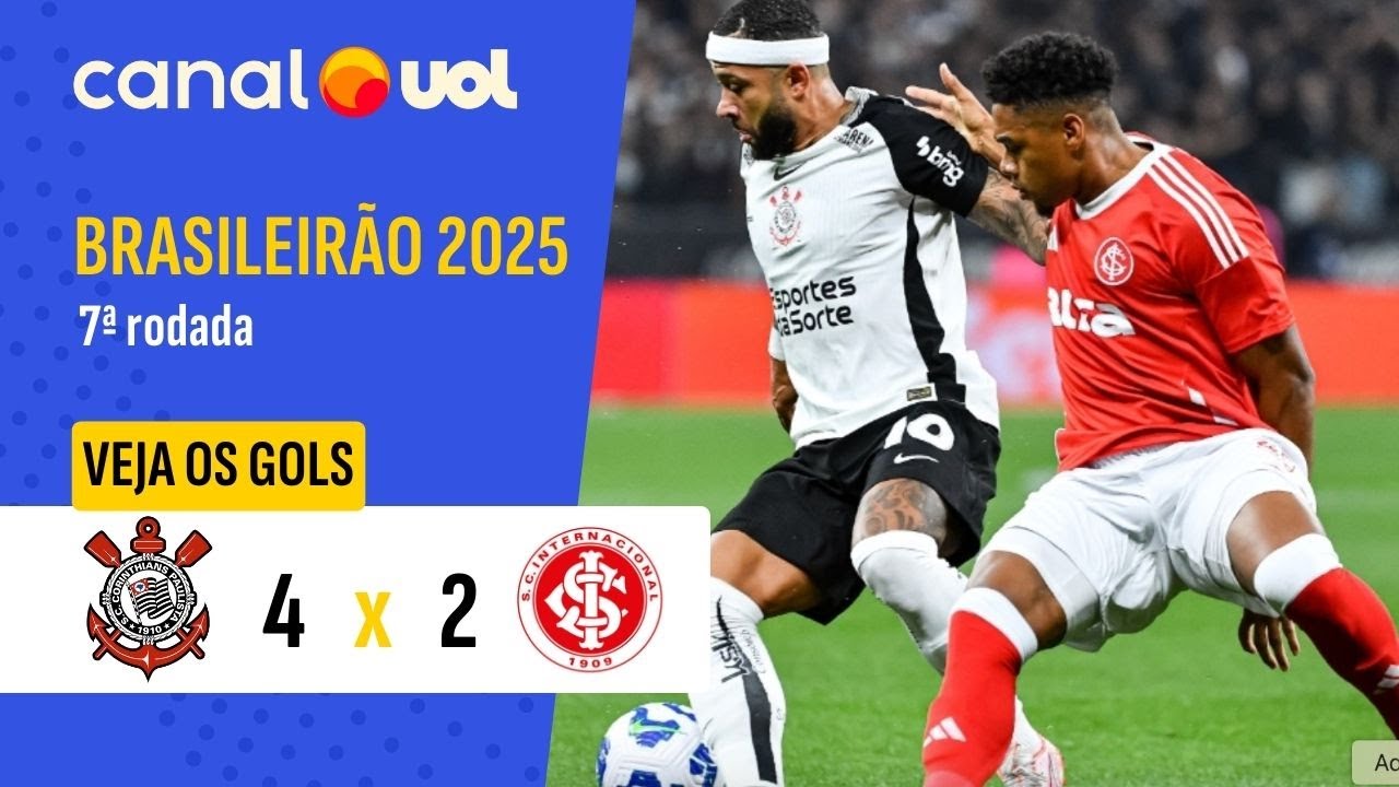 CORINTHIANS 4 X 2 INTERNACIONAL - CAMPEONATO BRASILEIRO 2025, VEJA OS GOLS!