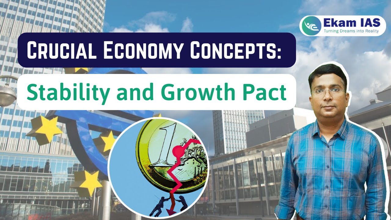 Stability and Growth Pact - UPSC Economy Concepts Simplified