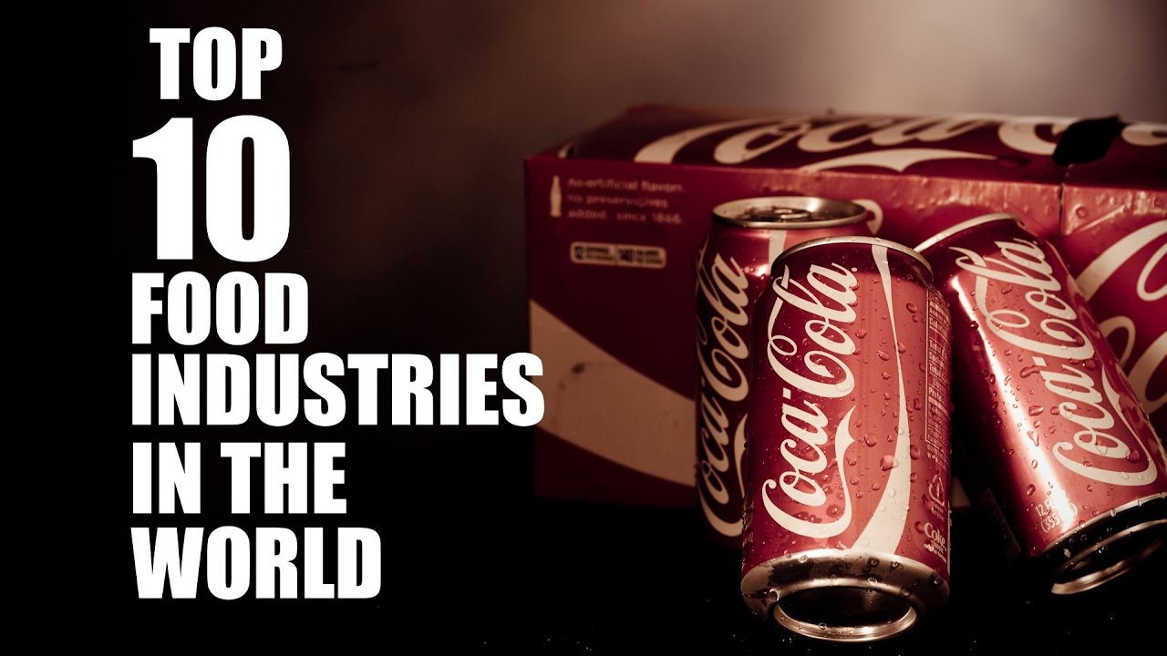 TOP 10 FOOD AND BEVERAGE INDUSTRIES IN THE WORLD