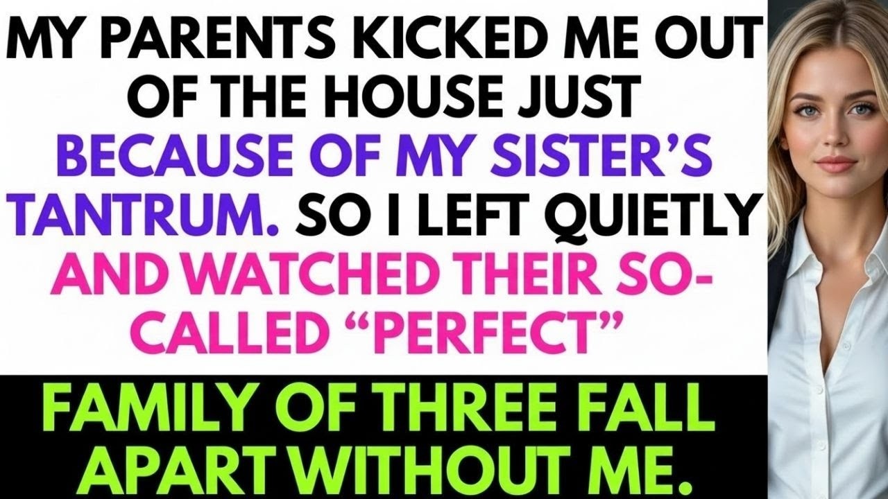 My Parents Kicked Me Out of the House Just Because of MY SISTER’S TANTRUM. So I Left Quietly And...