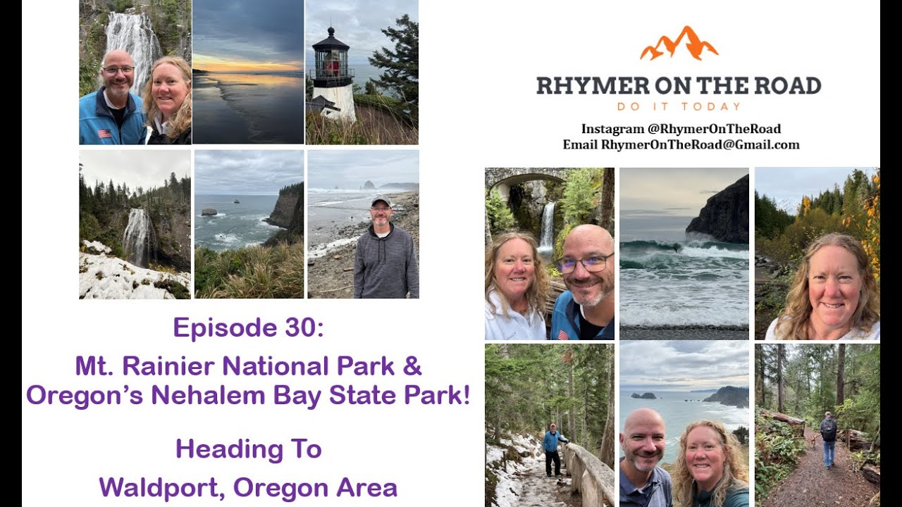 Episode 30:  Review Of Mt. Rainier National Park & Oregon’s Nehalem Bay State Park