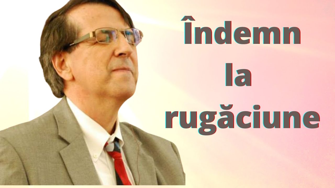 Îndemn la rugăciune 22 Octombrie 2023 (Daniel Brânzei)