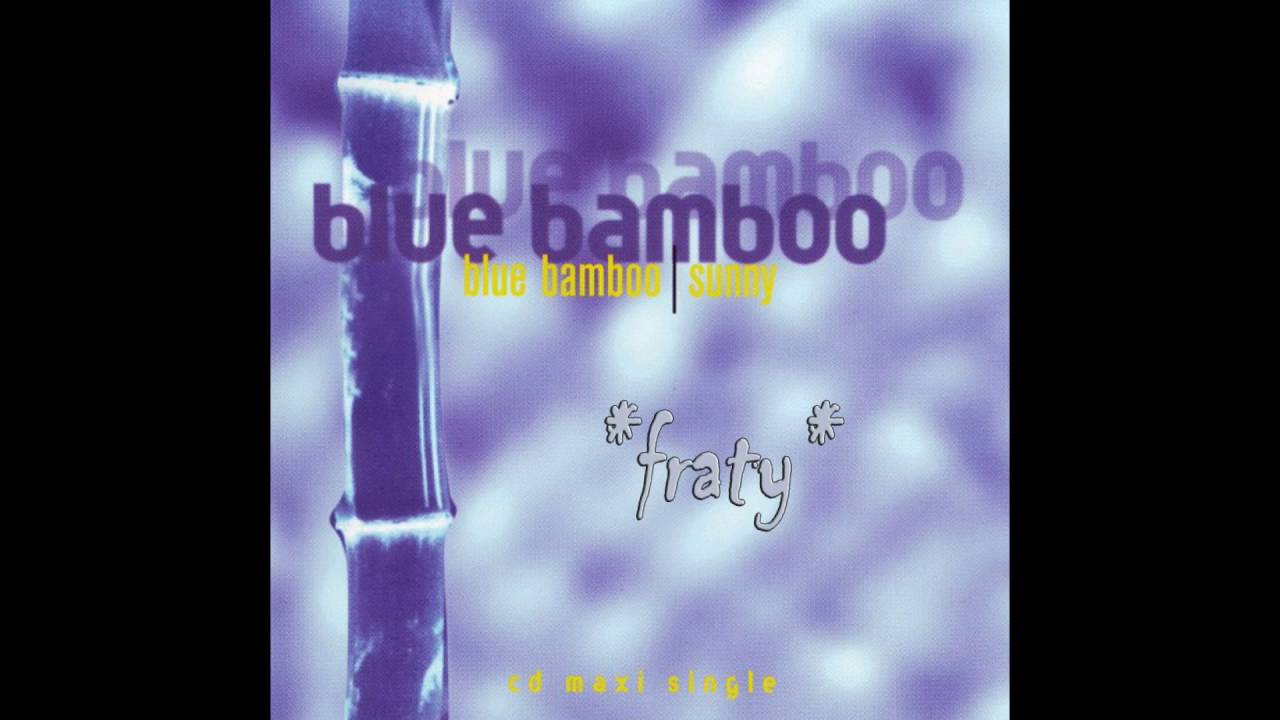 Blue Bamboo - Sunny (Euro Dance Mix) (1996)