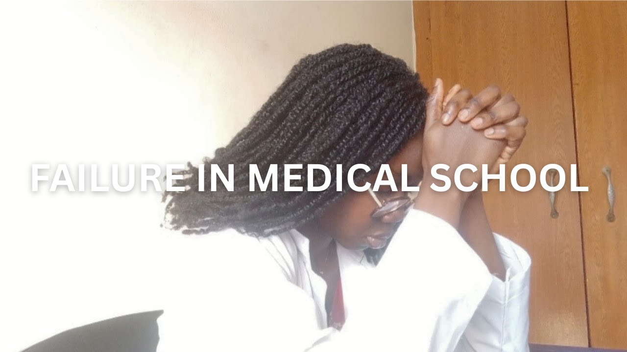 Failing in medical school? Watch this video!