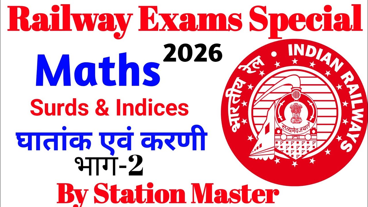 RRB NTPC | Group D 2025-26 | SSC | Maths By Station | Surds And Indices (घातांक एवं करणी) part-2
