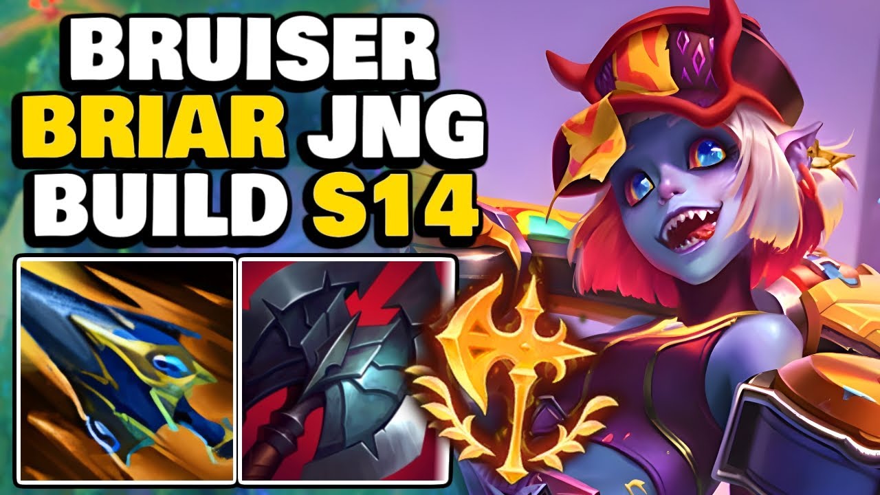 Bruiser Briar has never been better | Briar Jungle Season 14 Gameplay Guide Best Runes + Build