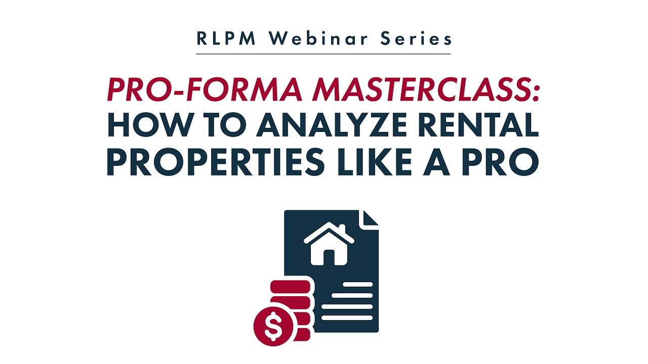 Pro-Forma Masterclass: How to Analyze Rental Property Investments Like a Pro