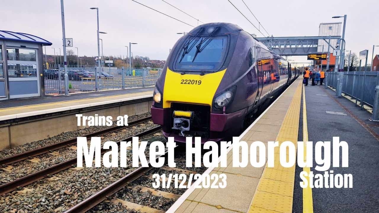 Trains at Market Harborough Station | 31/12/2023 |