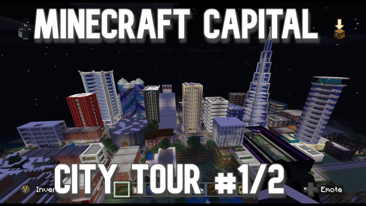 Minecraft Capital City Tour #1/2