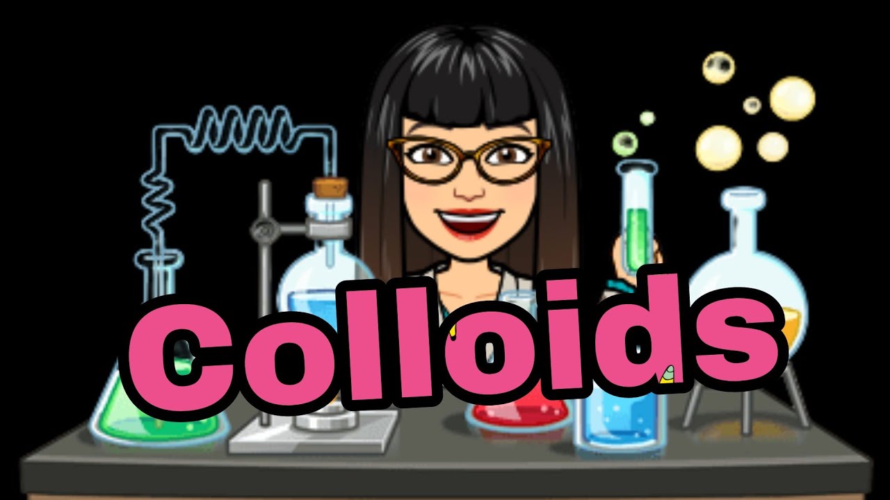 COLLOIDS/PROPERTIES OF COLLOIDS FOR GRADE 6
