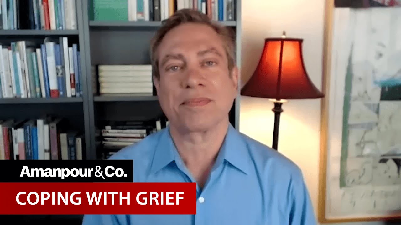 "We Are Grieving the World We Have Now Lost" Says a Grief Expert | Amanpour and Company