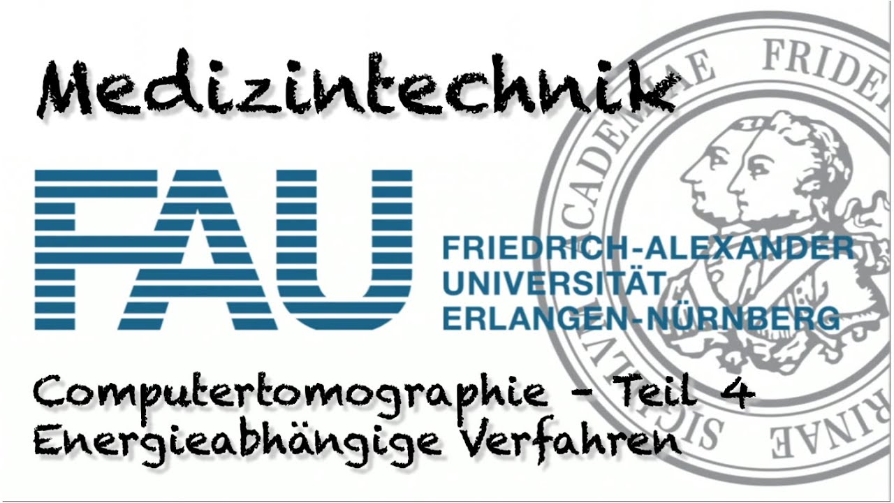 Medizintechnik - Computertomographie - Teil 4