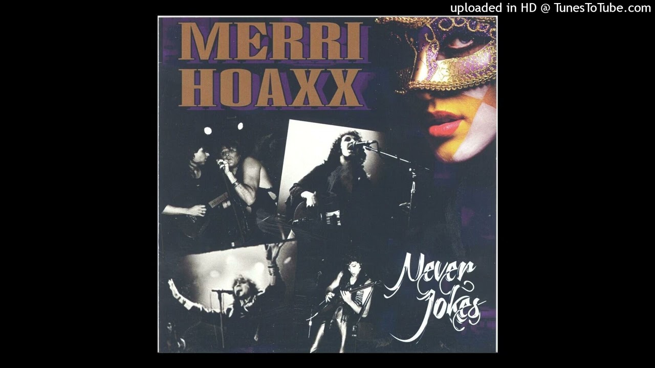 Merri Hoaxx - I Was Only Joking