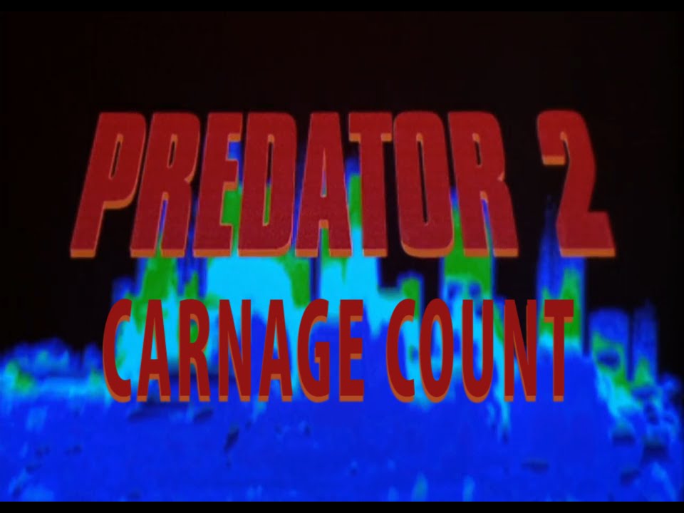 Predator 2 (1990) Carnage Count