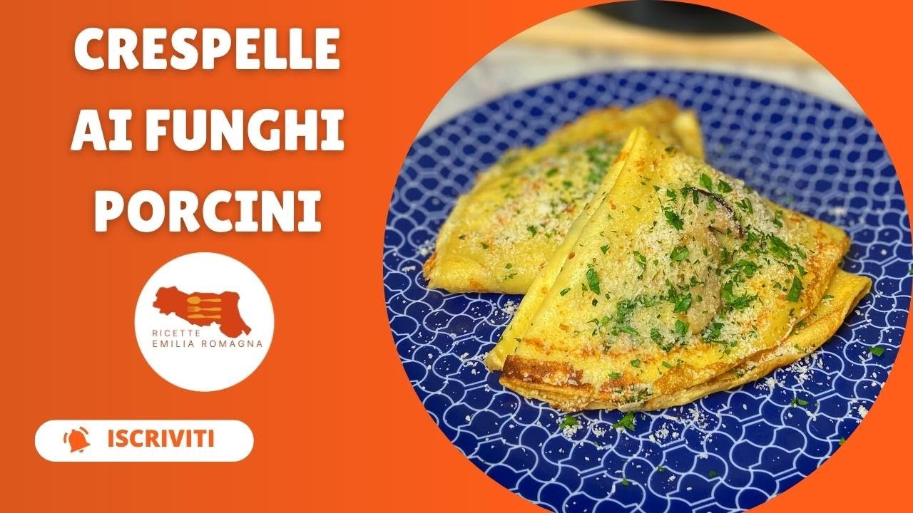 Crespelle ai Funghi Porcini - Sapori dell'Emilia Romagna