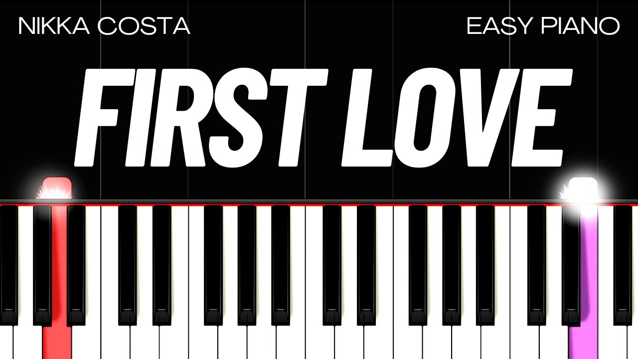 Nikka Costa - First Love (EASY PIANO TUTORIAL)