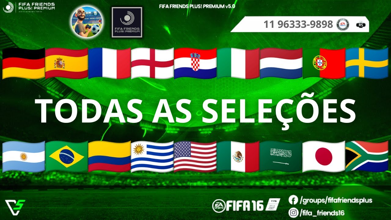 TODAS AS SELEÇÕES DISPONÍVEIS NO PATCH FIFA FRIENDS PLUS! V5.0