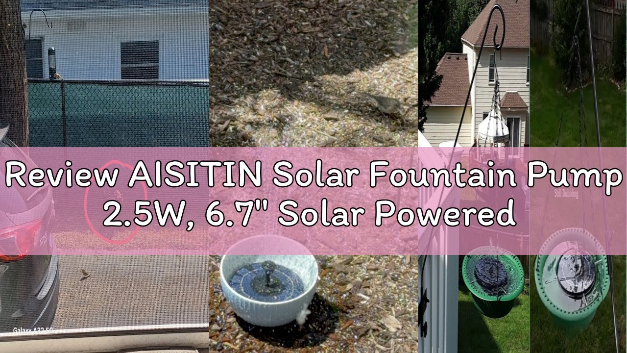 Review AISITIN Solar Fountain Pump 2.5W, 6.7" Solar Powered Water Fountain Pump for Bird Bath, solar
