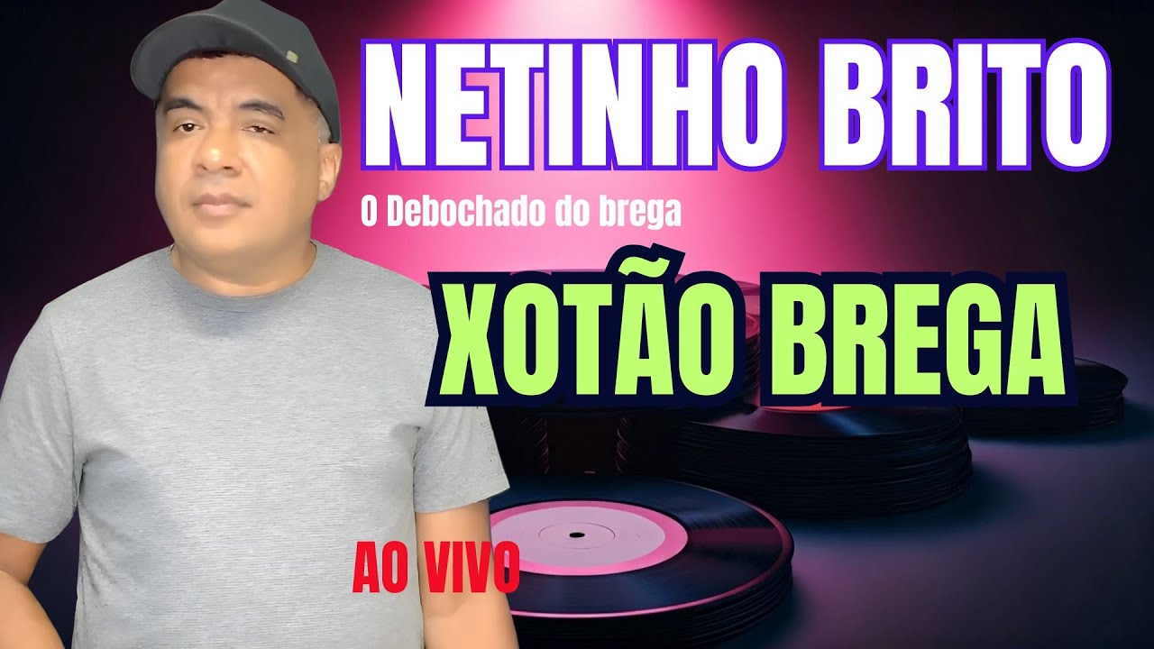 XOTÃO BREGA DE LUXO NETINHO BRITO O JUDIADOR   DOS CORAÇÕES APAIXONADO