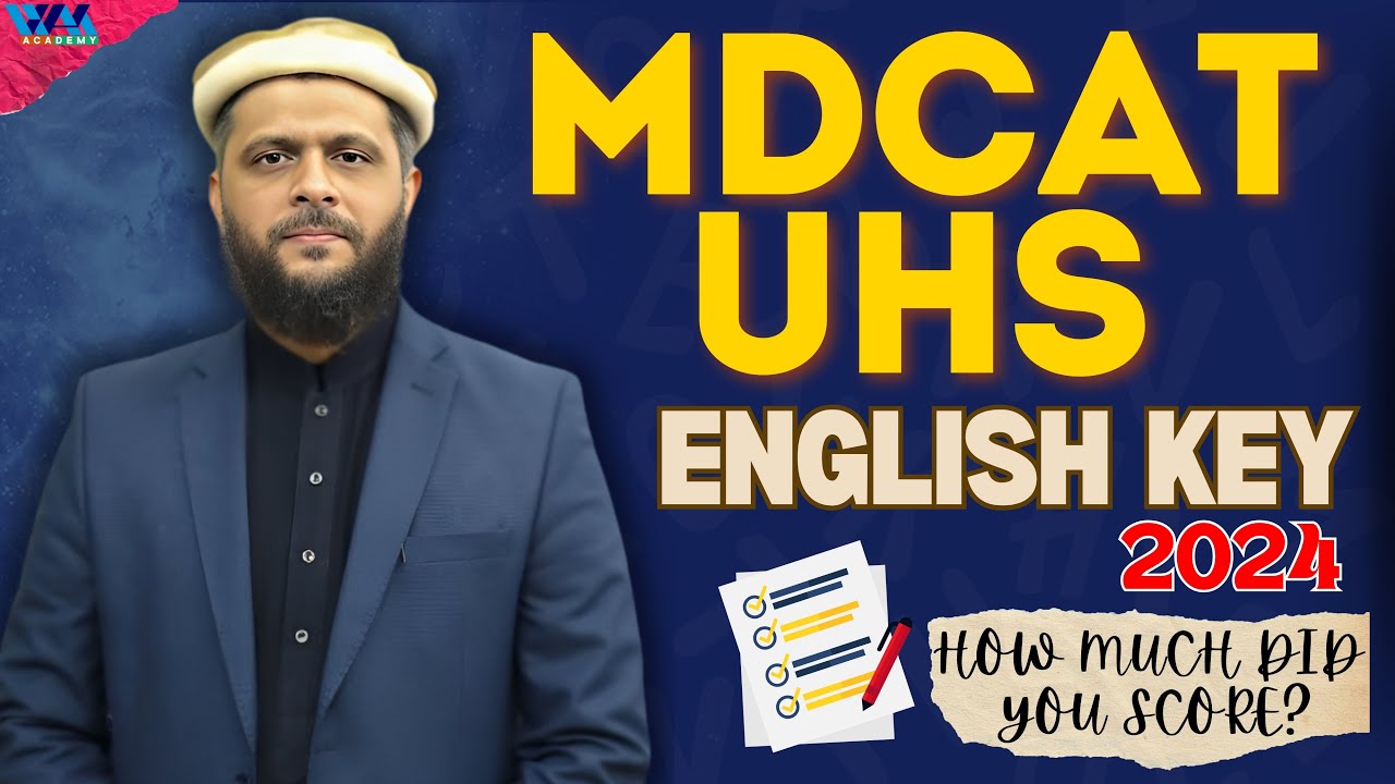 UHS 2024 | MDCAT English Paper Discussion (A) | Answer Key | Prof. Amjad Butt | WAK Academy