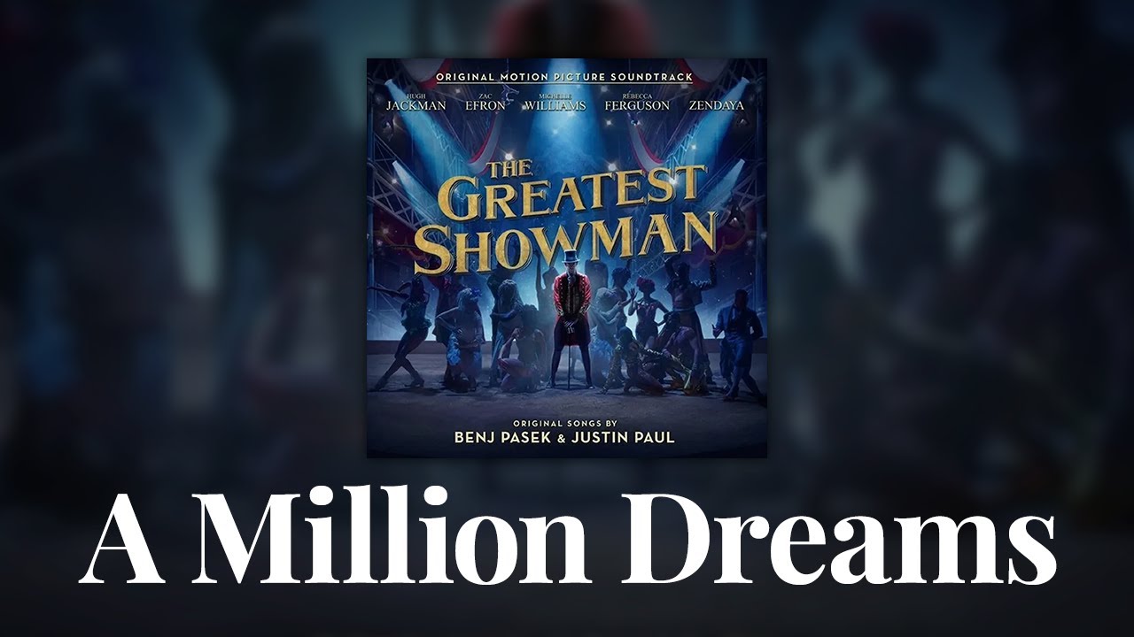 The Greatest Showman Cast - A Million Dreams (Official Audio)